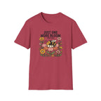 Just One More Bloom T-Shirt