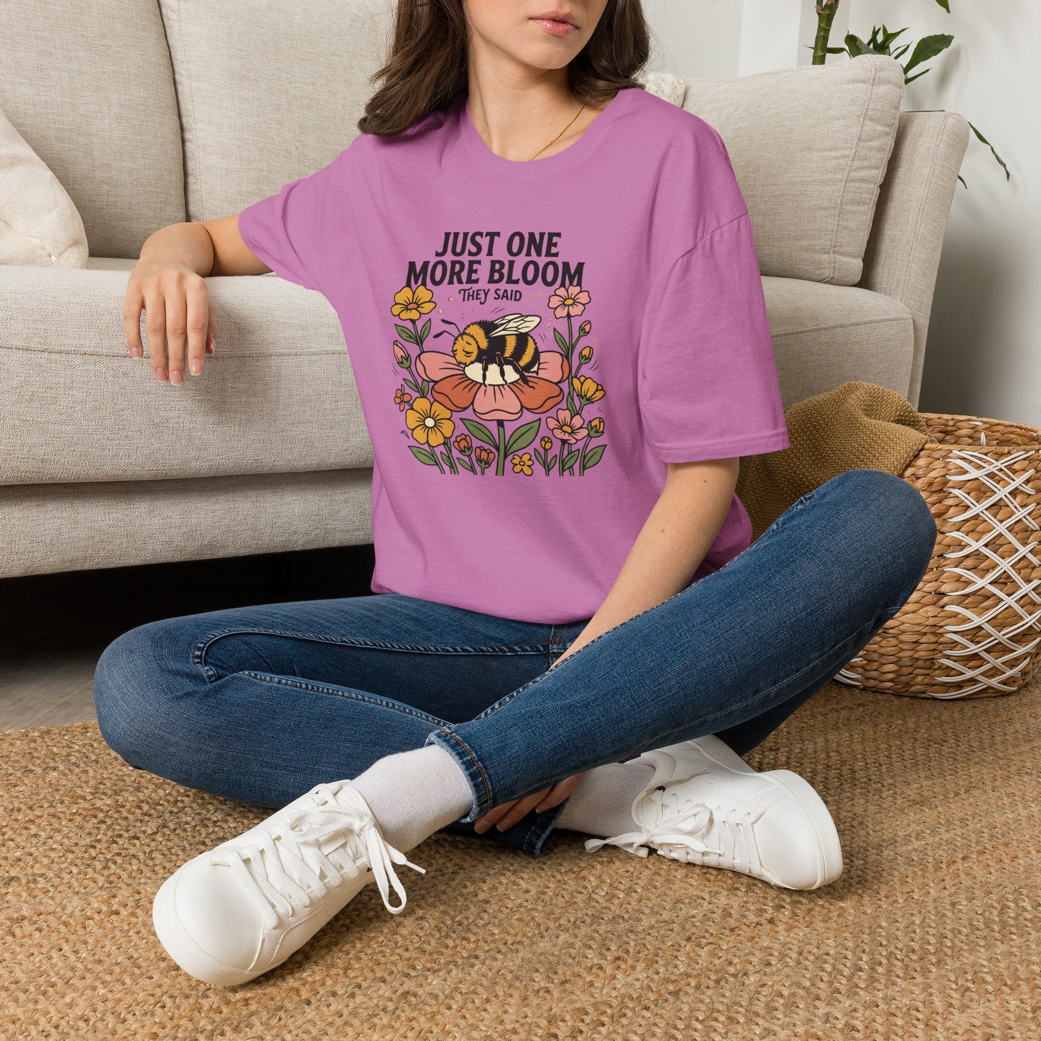 Just One More Bloom T-Shirt