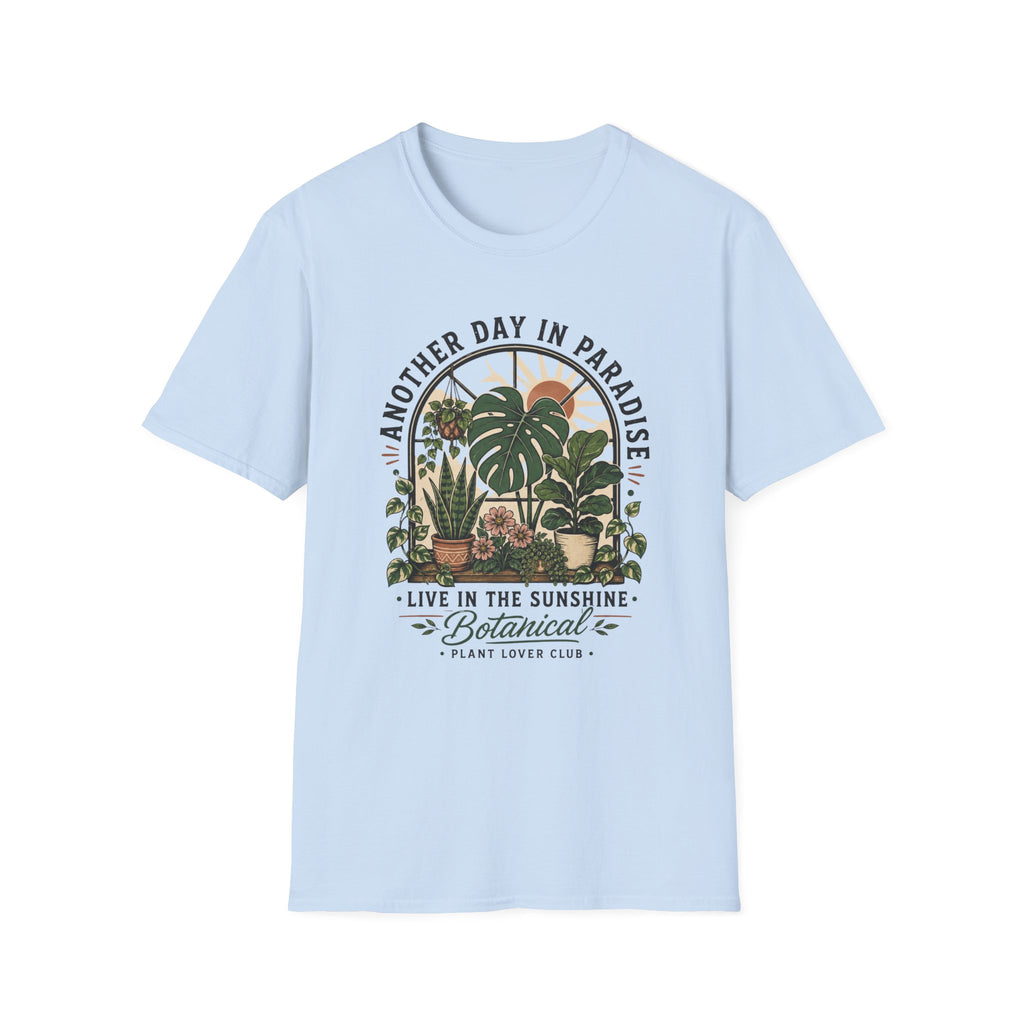 Another Day in Paradise Botanical T-Shirt — Live in the Sunshine Plant Lover Tee