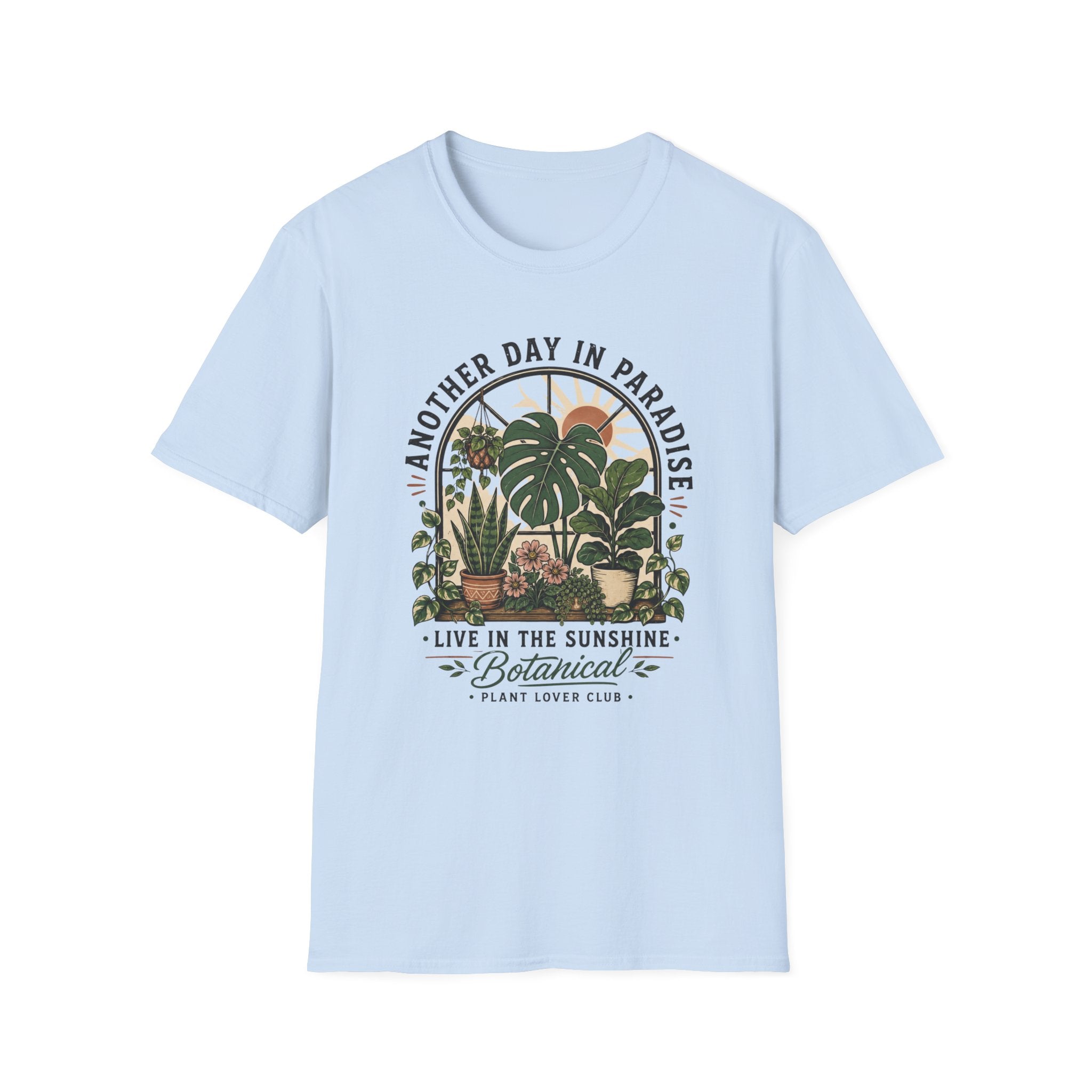 Another Day in Paradise Botanical T-Shirt — Live in the Sunshine Plant Lover Tee