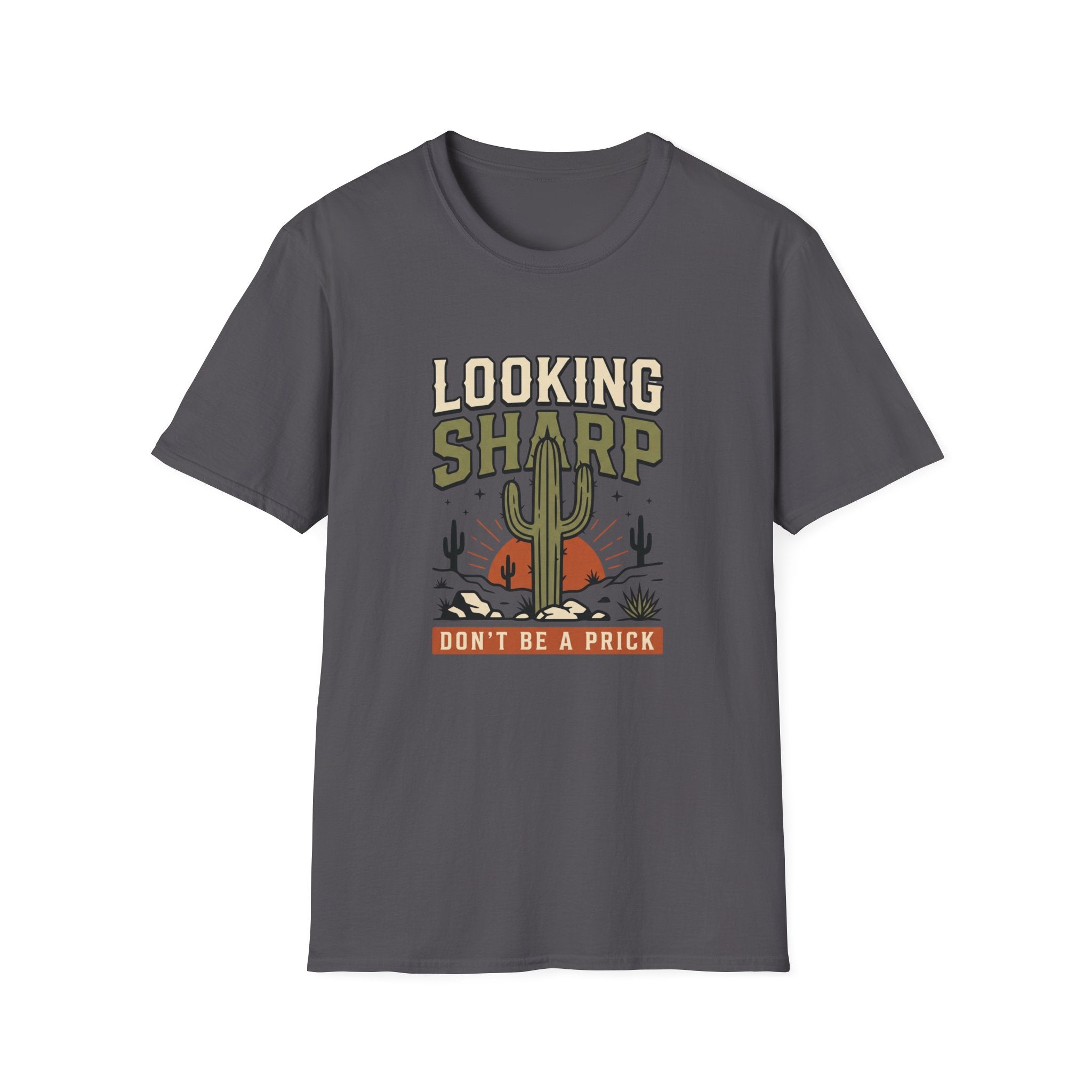 Looking Sharp Cactus T-Shirt "Don't Be a Prick" Vintage Desert Tee