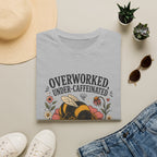 Under Caffeindated Fully Pollinated T-Shirt