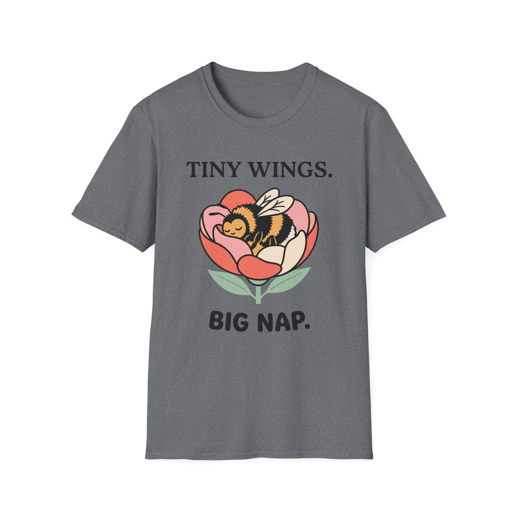 T-Shirt — Tiny Wings. Big Nap. Cute Bee Flower Graphic Tee