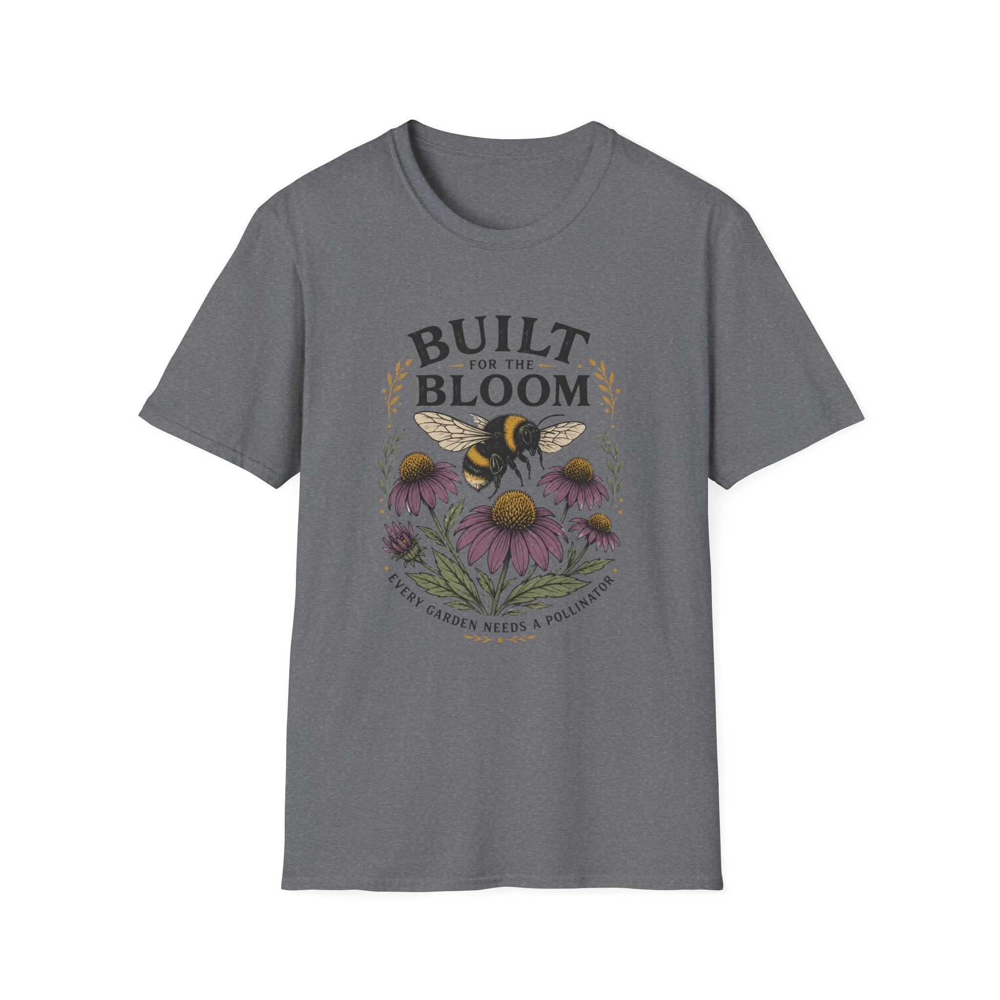 Built for the Bloom T-Shirt