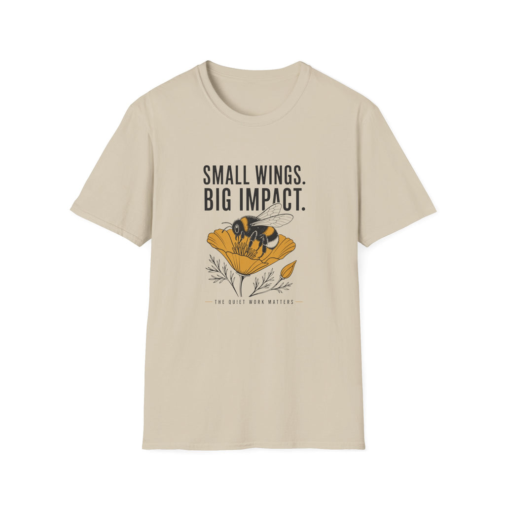 Bee Graphic T-Shirt — "Small Wings. Big Impact." Inspirational Eco Tee