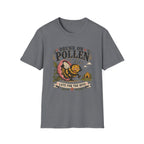 Drunk on Pollen Late for the Hive 2 T-Shirt