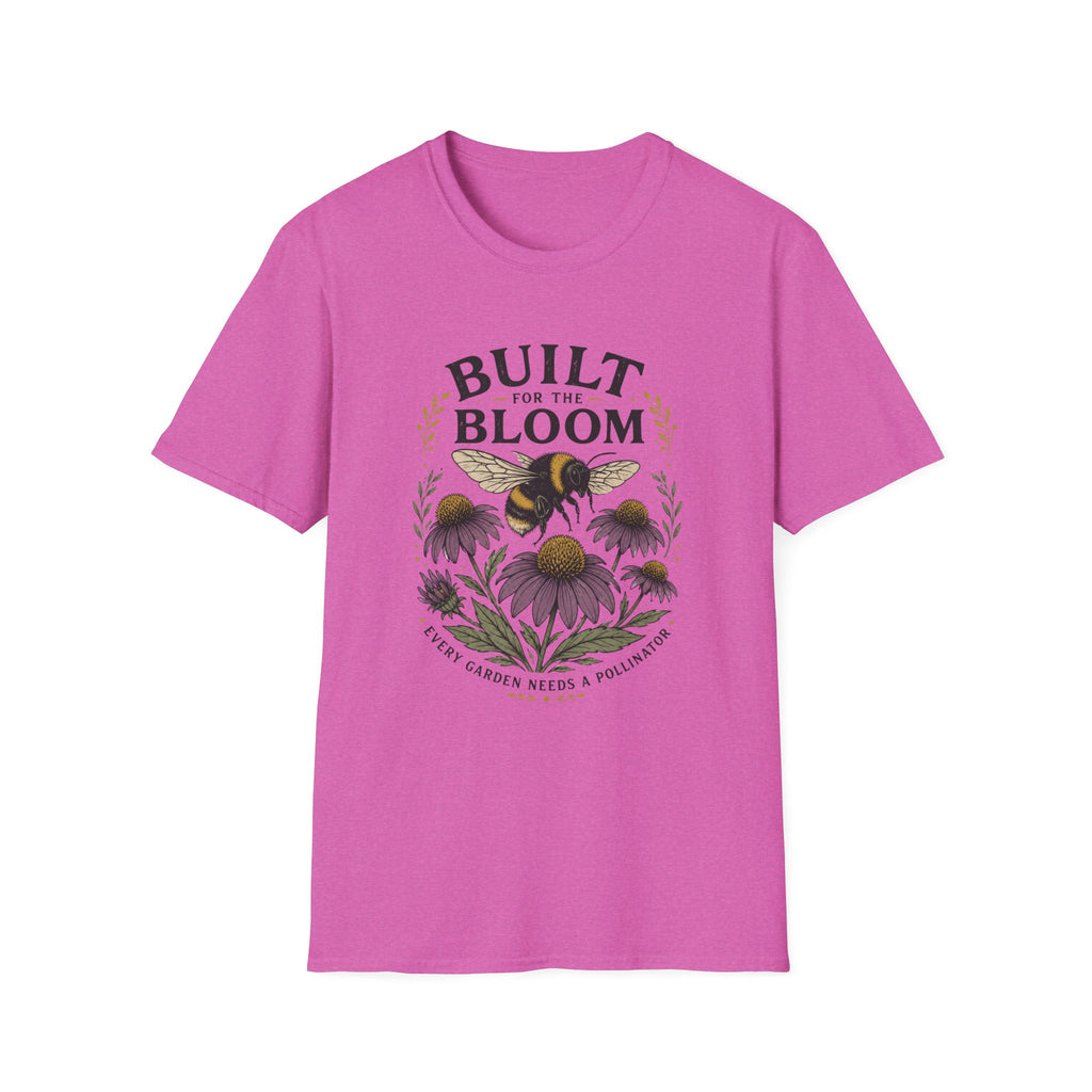 Built for the Bloom T-Shirt