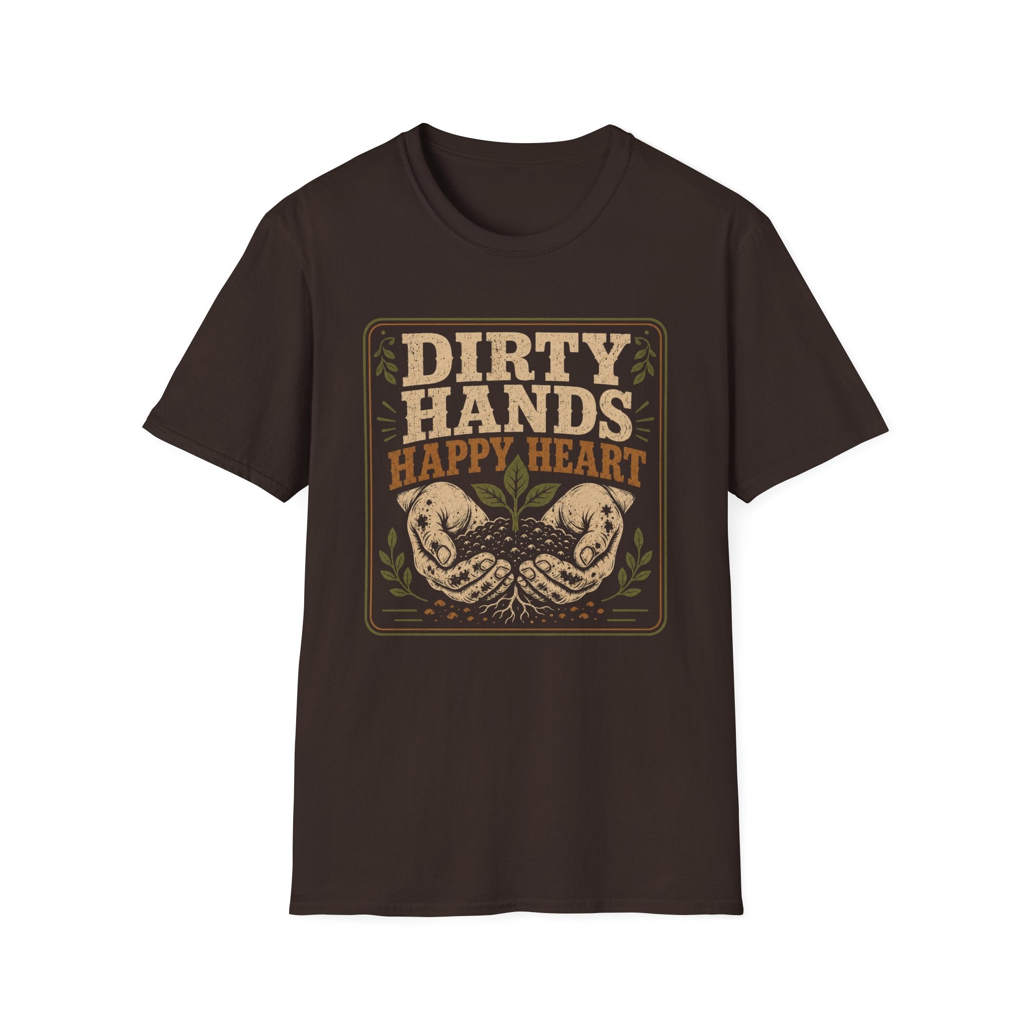 Dirty Hands Happy Heart T-Shirt