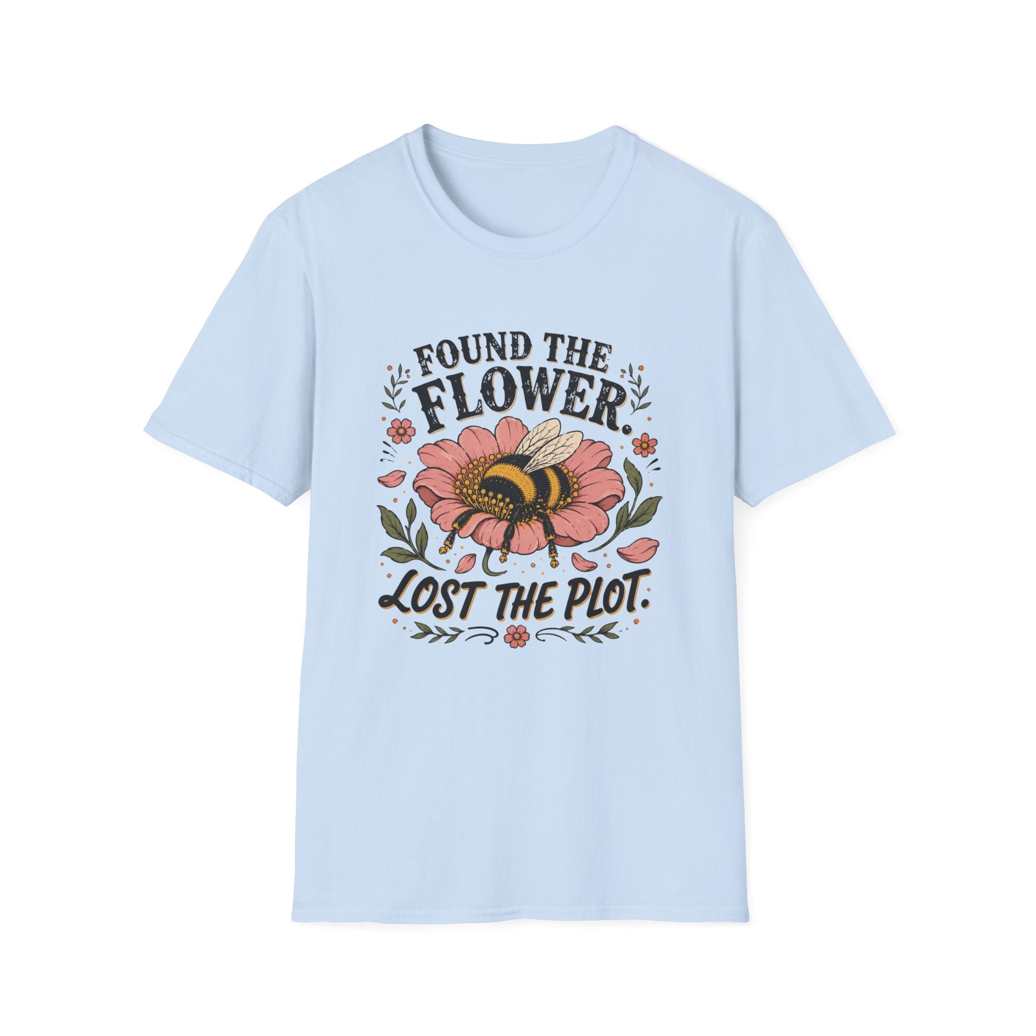 Found the Flower Lost the Plot 2 T-Shirt