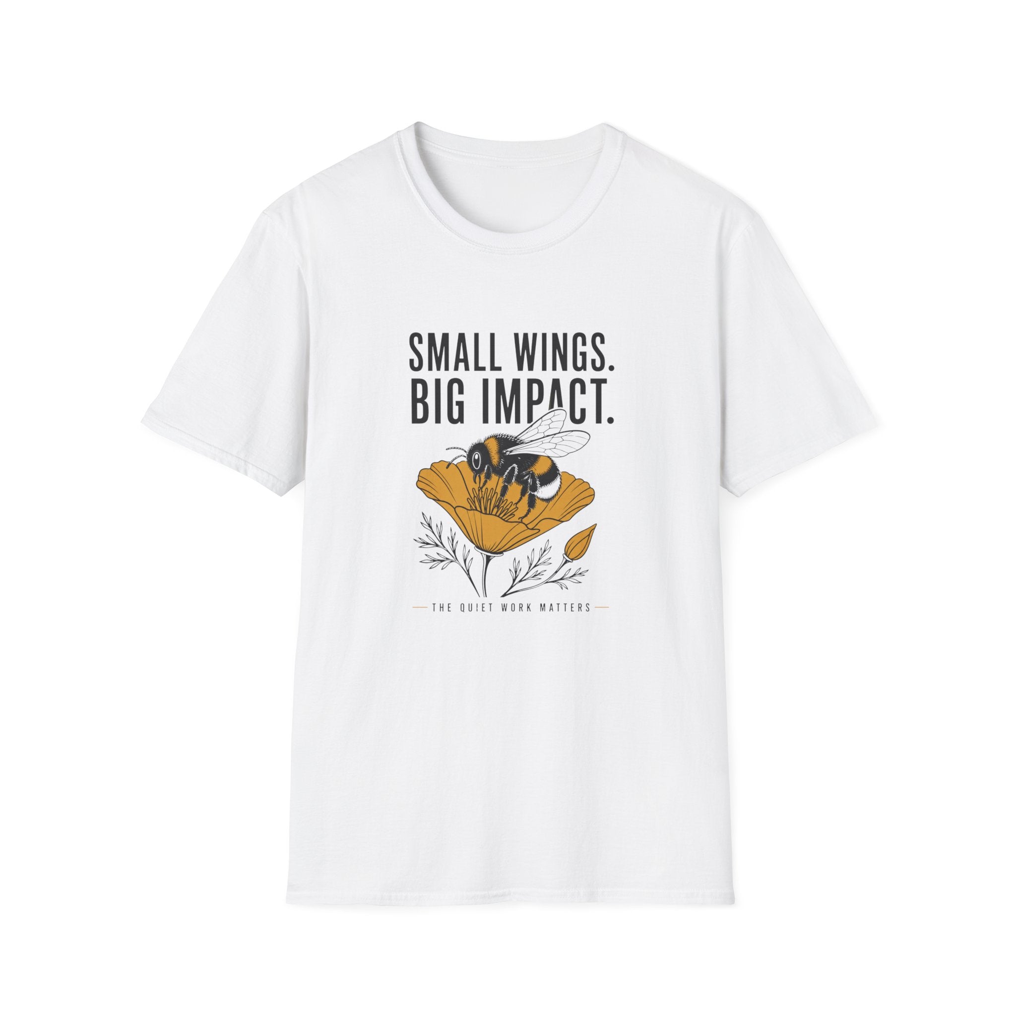 Bee Graphic T-Shirt — "Small Wings. Big Impact." Inspirational Eco Tee