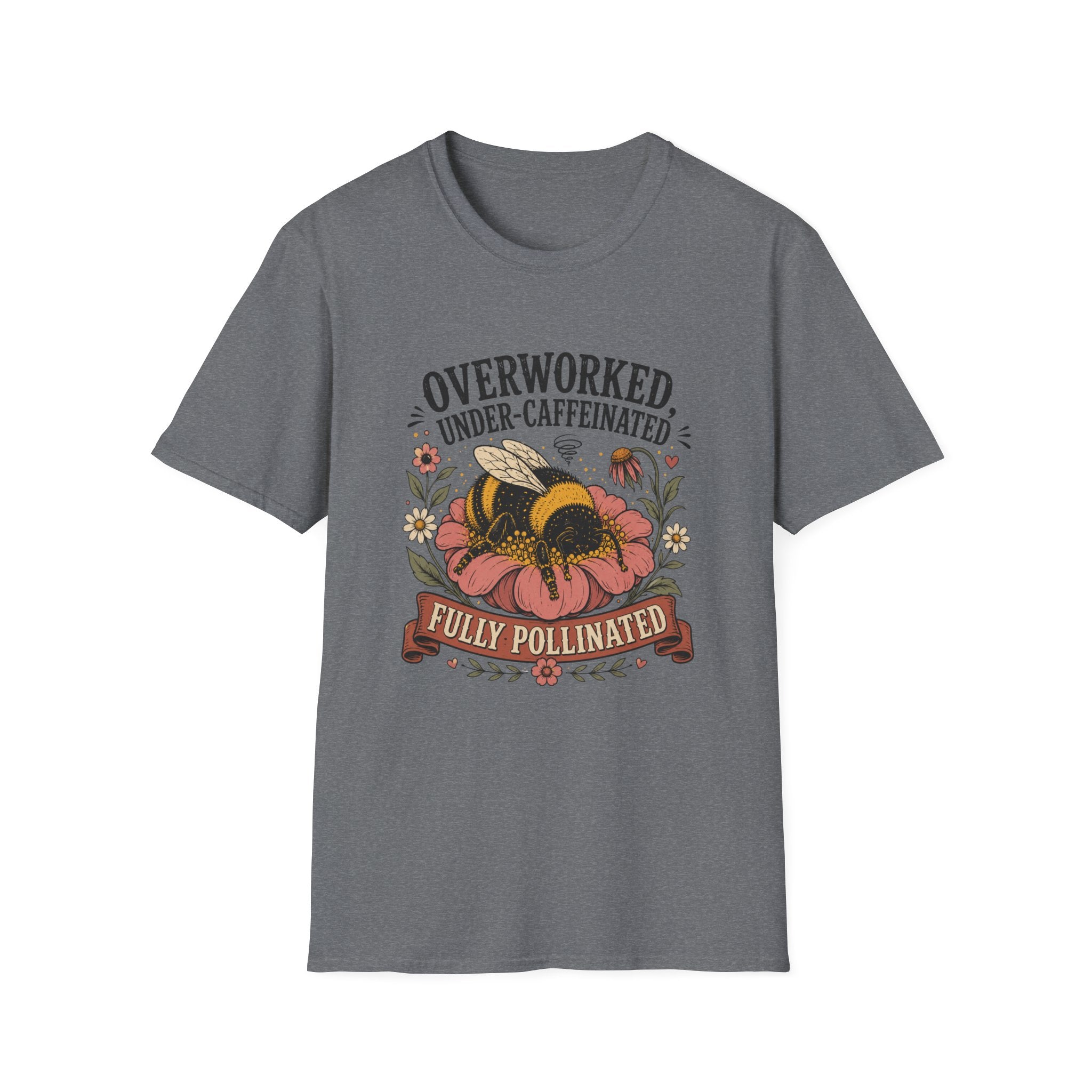Under Caffeindated Fully Pollinated T-Shirt