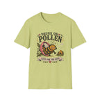 Drunk on Pollen Late for the Hive 2 T-Shirt