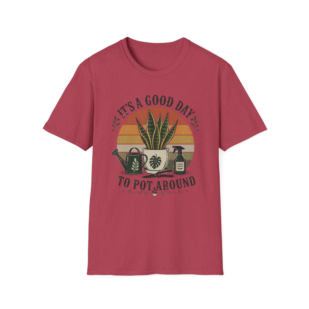 It's a Good Day to Pot Around T-Shirt — Retro Plant Lover Tee