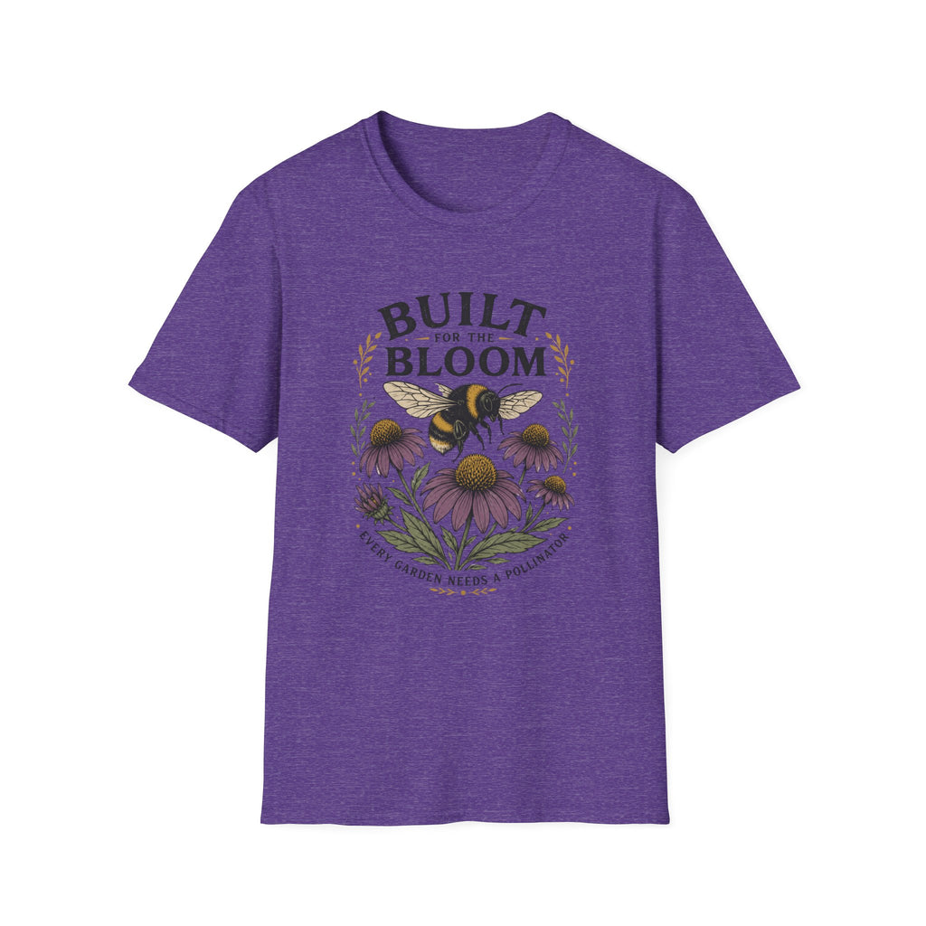 Built for the Bloom T-Shirt