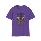 Built for the Bloom T-Shirt