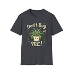 Don't Bug Me Graphic T-Shirt