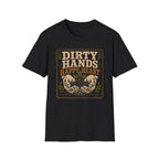 Dirty Hands Happy Heart T-Shirt