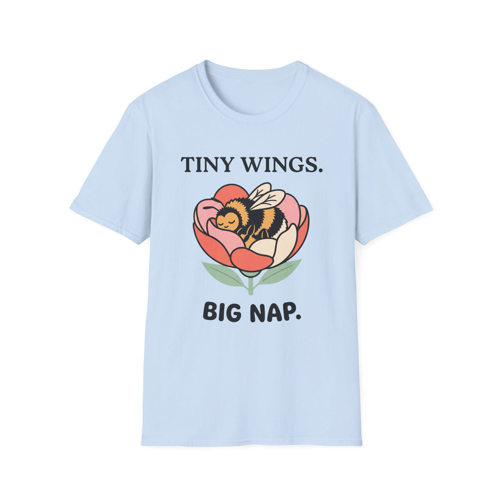 T-Shirt — Tiny Wings. Big Nap. Cute Bee Flower Graphic Tee