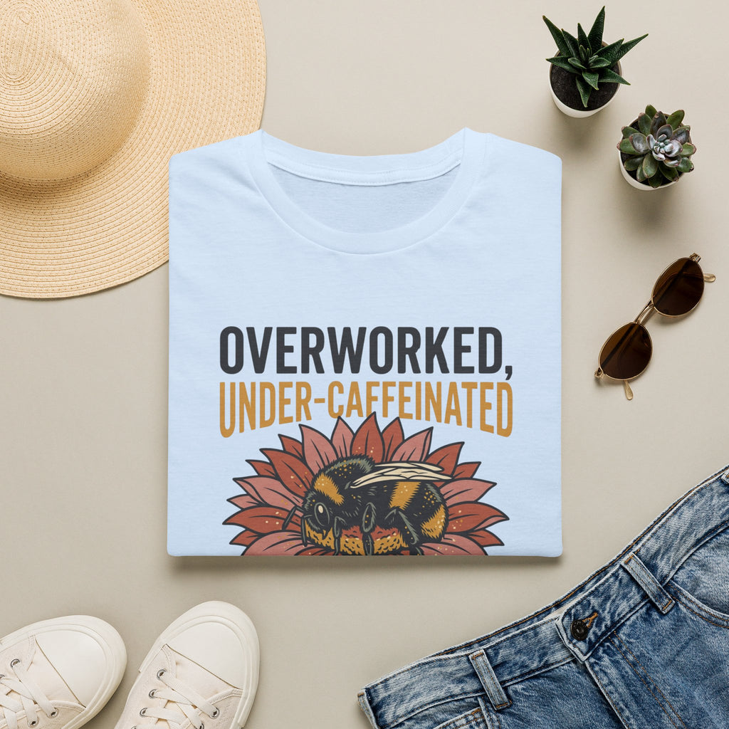 Overworked Under-Caffeinated T-Shirt