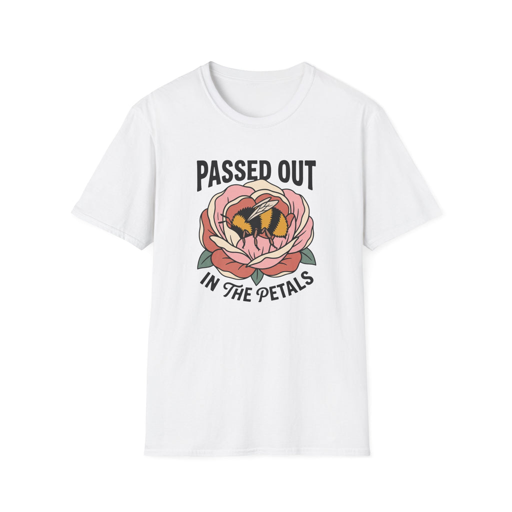 T-Shirt — "Passed Out in the Petals" Bee Floral Graphic Tee
