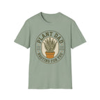 Plant Dad Rooting for You T-Shirt