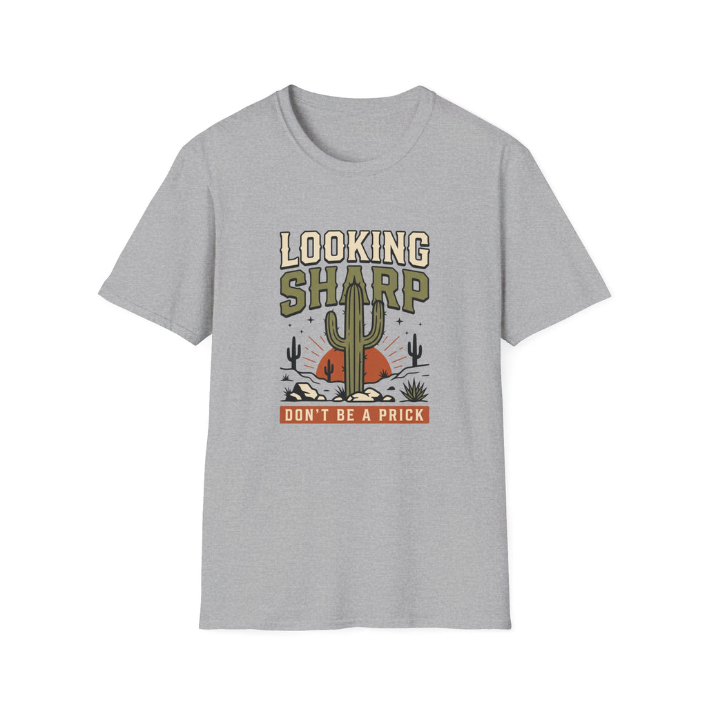 Looking Sharp Cactus T-Shirt "Don't Be a Prick" Vintage Desert Tee