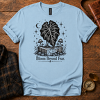Bloom Beyond Fear T‑Shirt