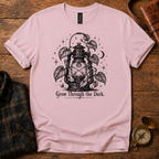 Grow Through The Dark T-Shirt