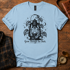 Grow Through The Dark T-Shirt