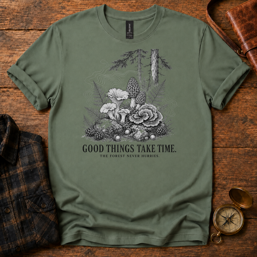 Good Things Take Time T-Shirt
