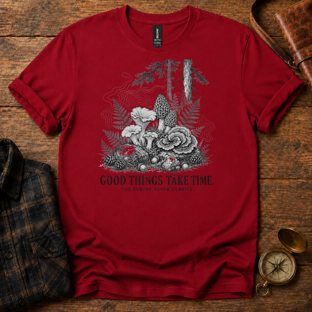 Good Things Take Time T-Shirt