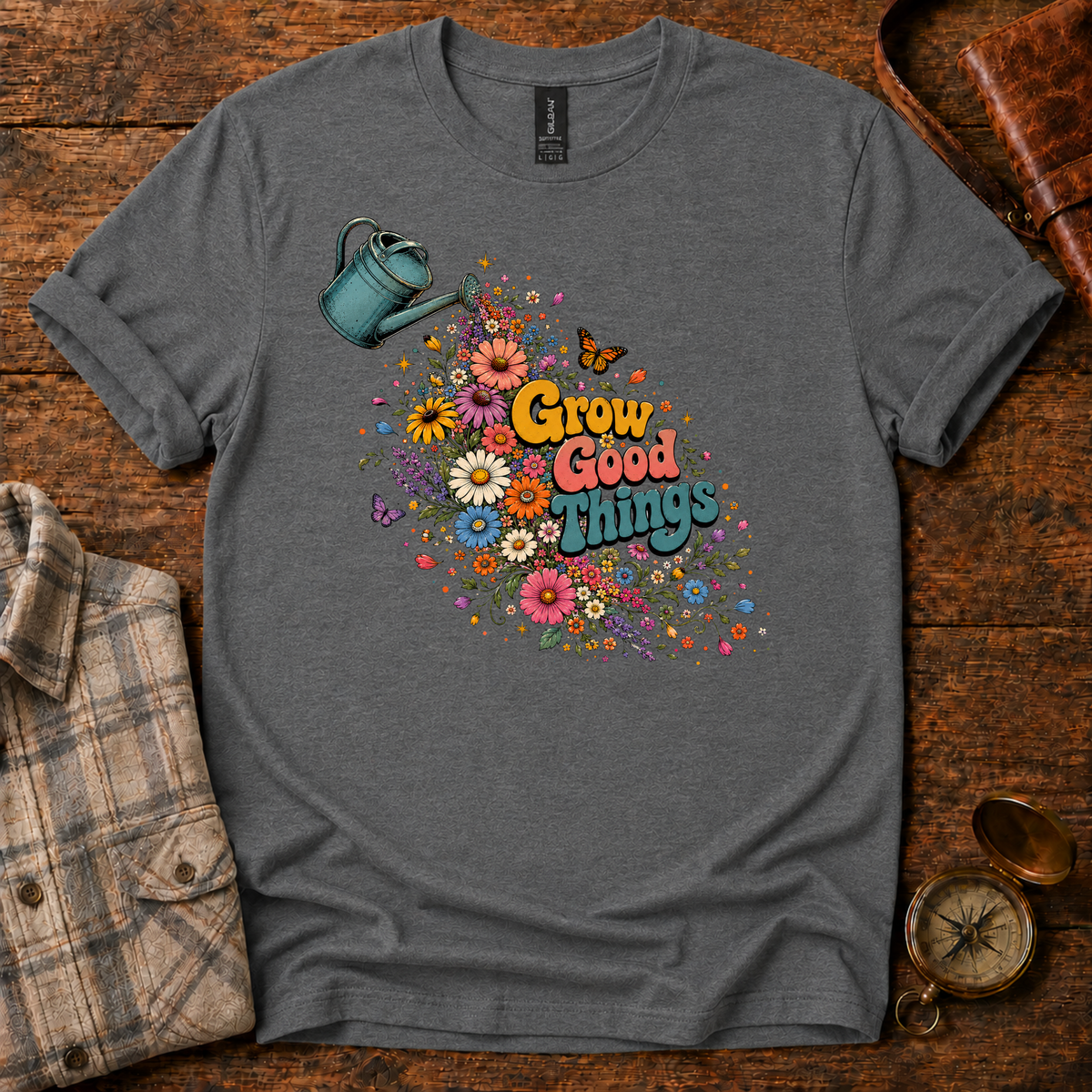Grow Good Things T-Shirt