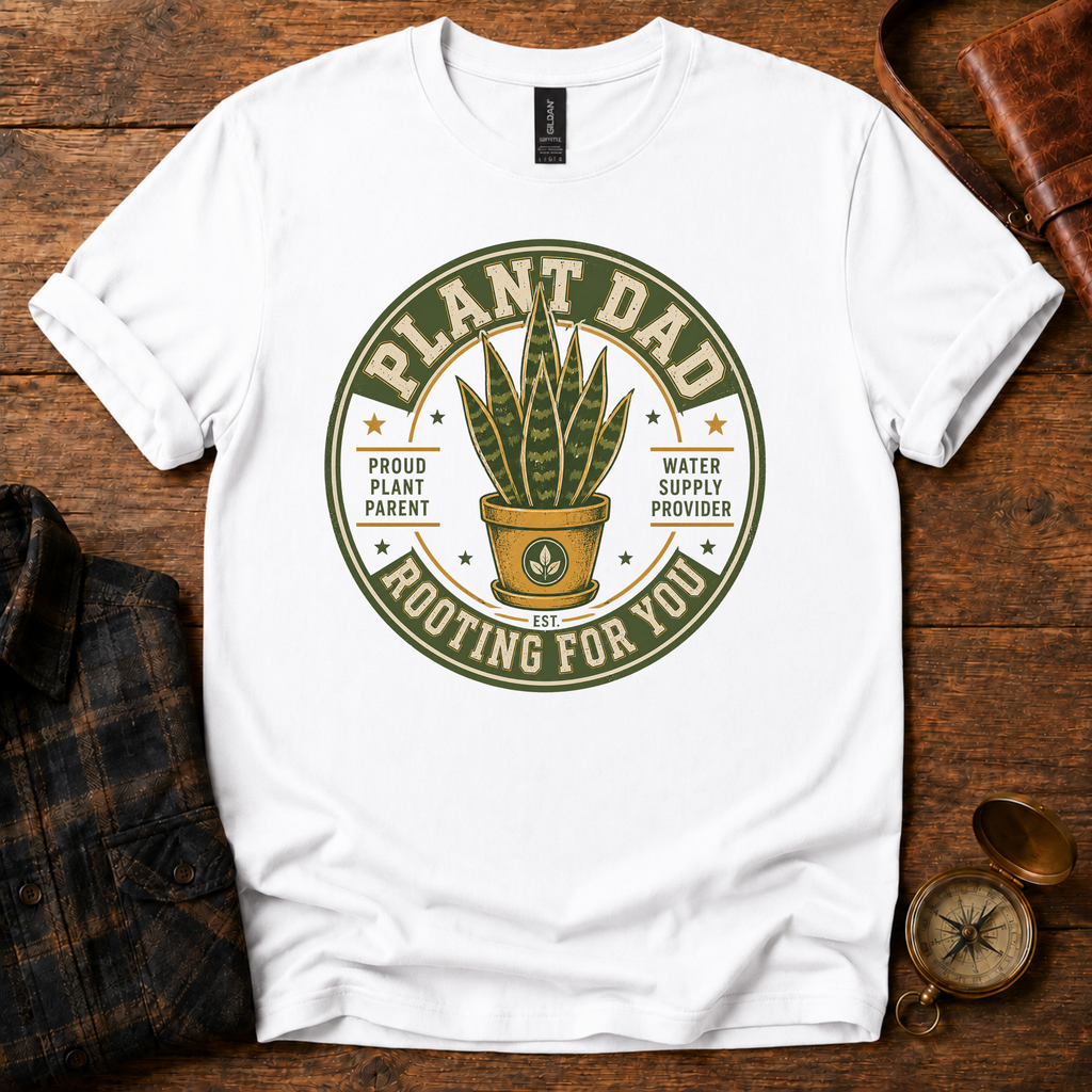 Plant Dad Rooting For You T-Shirt