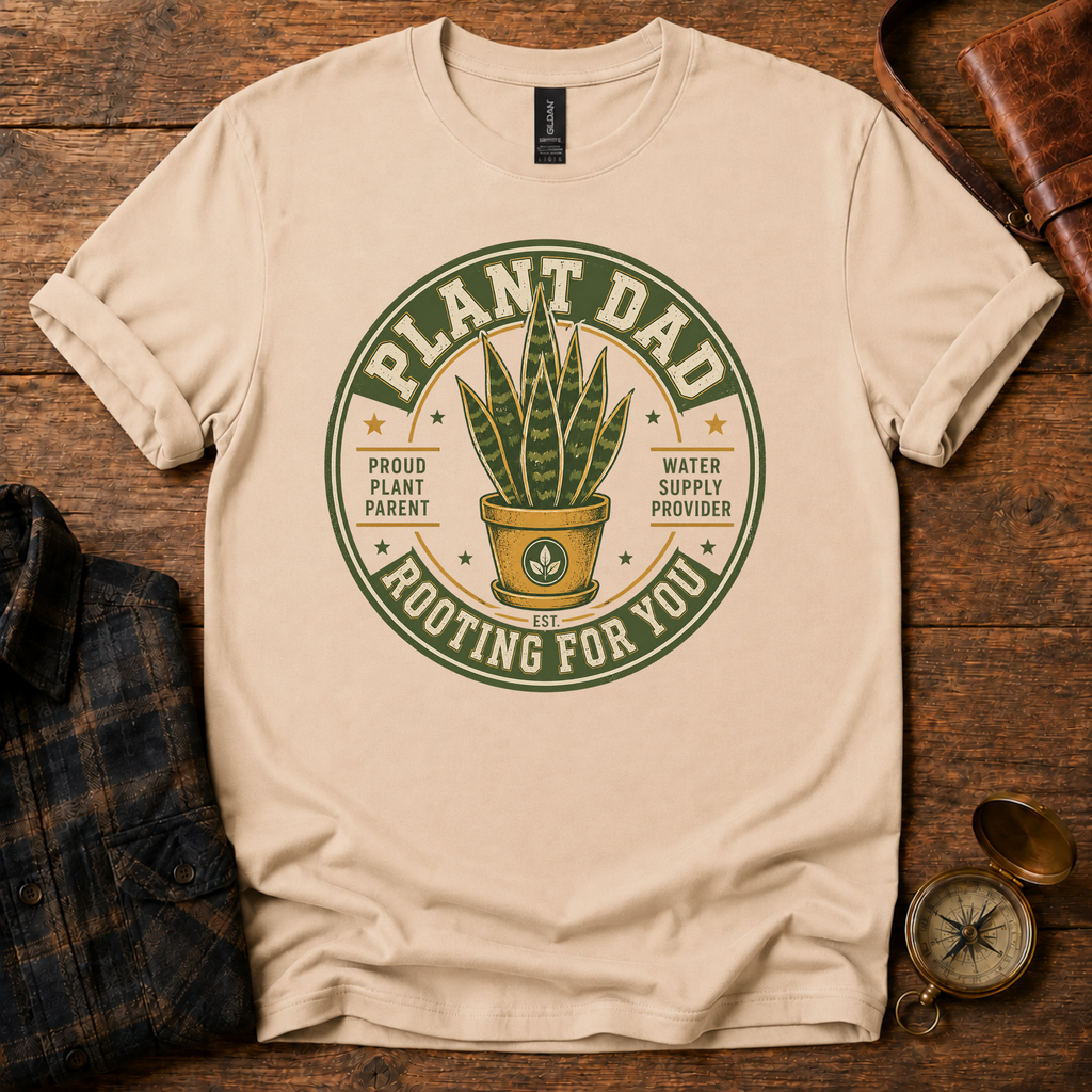 Plant Dad Rooting For You T-Shirt