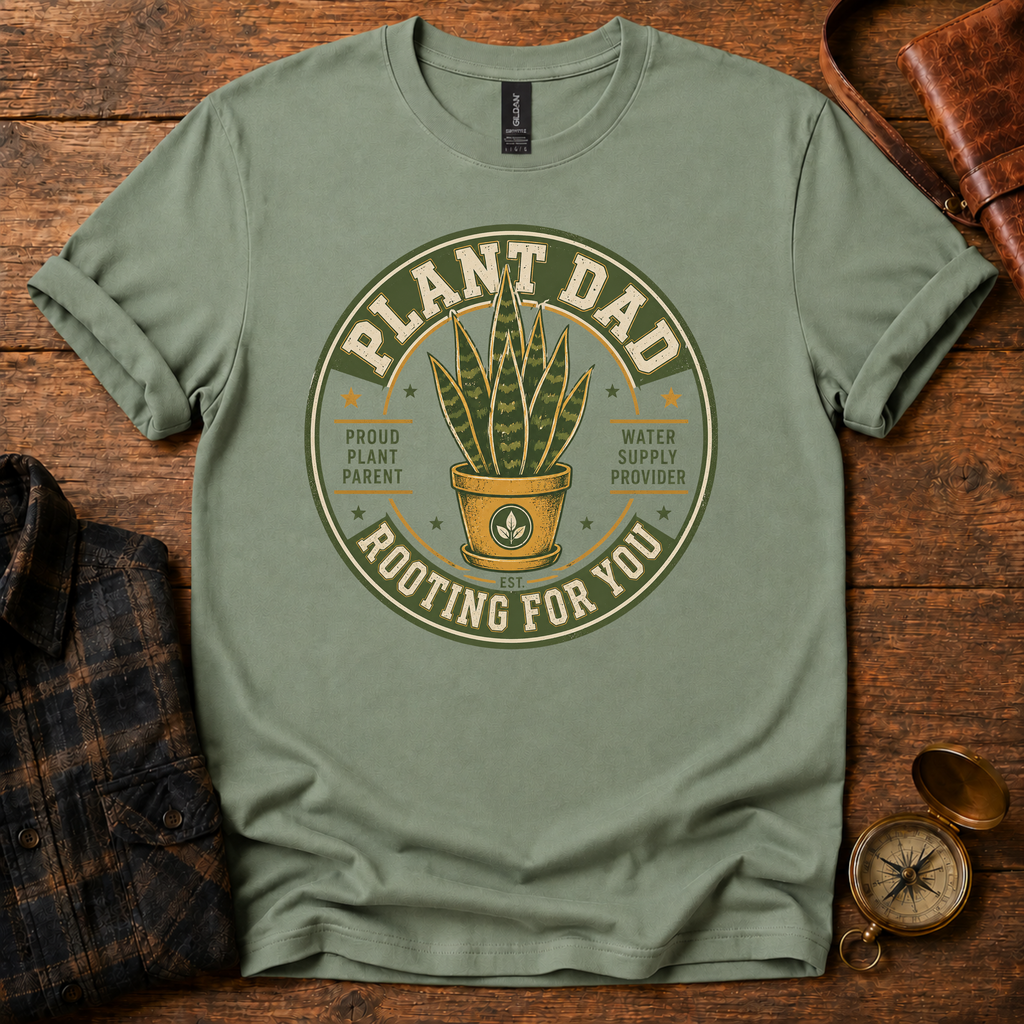 Plant Dad Rooting For You T-Shirt