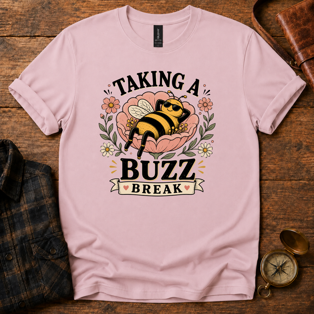 Taking a Buzz Break T-Shirt