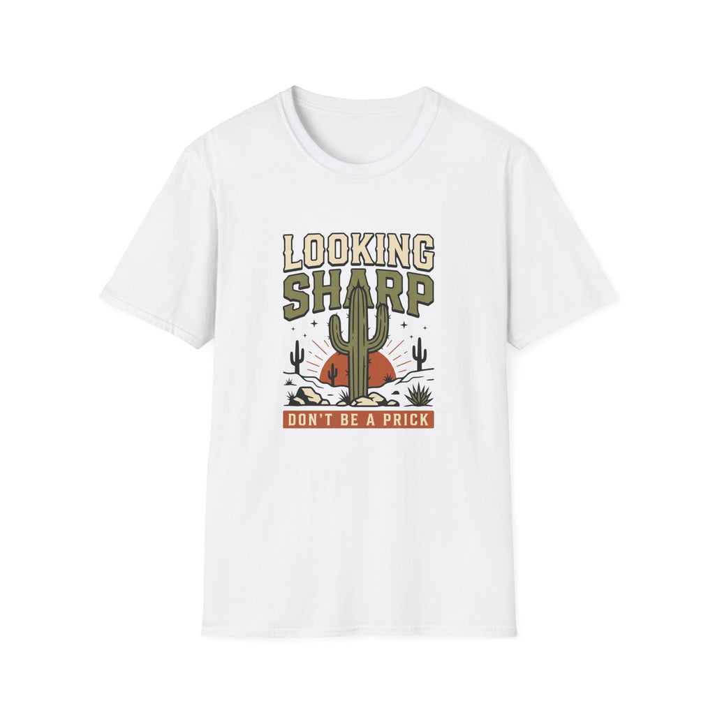 Looking Sharp Cactus T-Shirt "Don't Be a Prick" Vintage Desert Tee