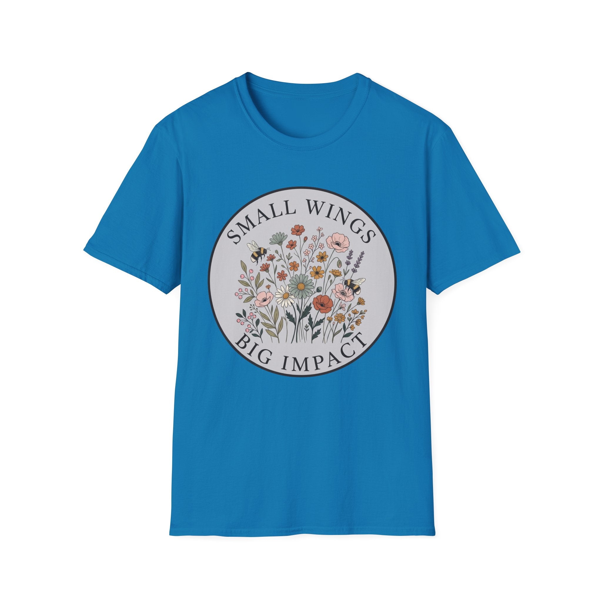 T-Shirt — "Small Wings Big Impact" Floral Graphic Tee