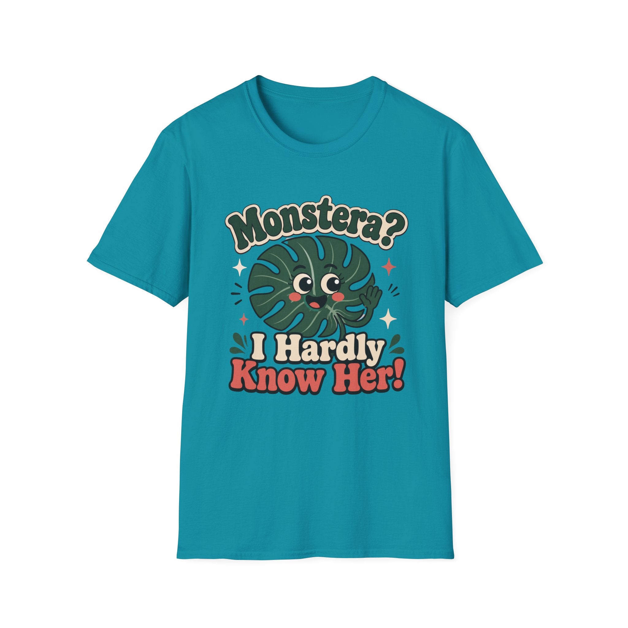 "Monstera? I Hardly Know Her!" T-Shirt