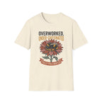 Overworked Under-Caffeinated T-Shirt