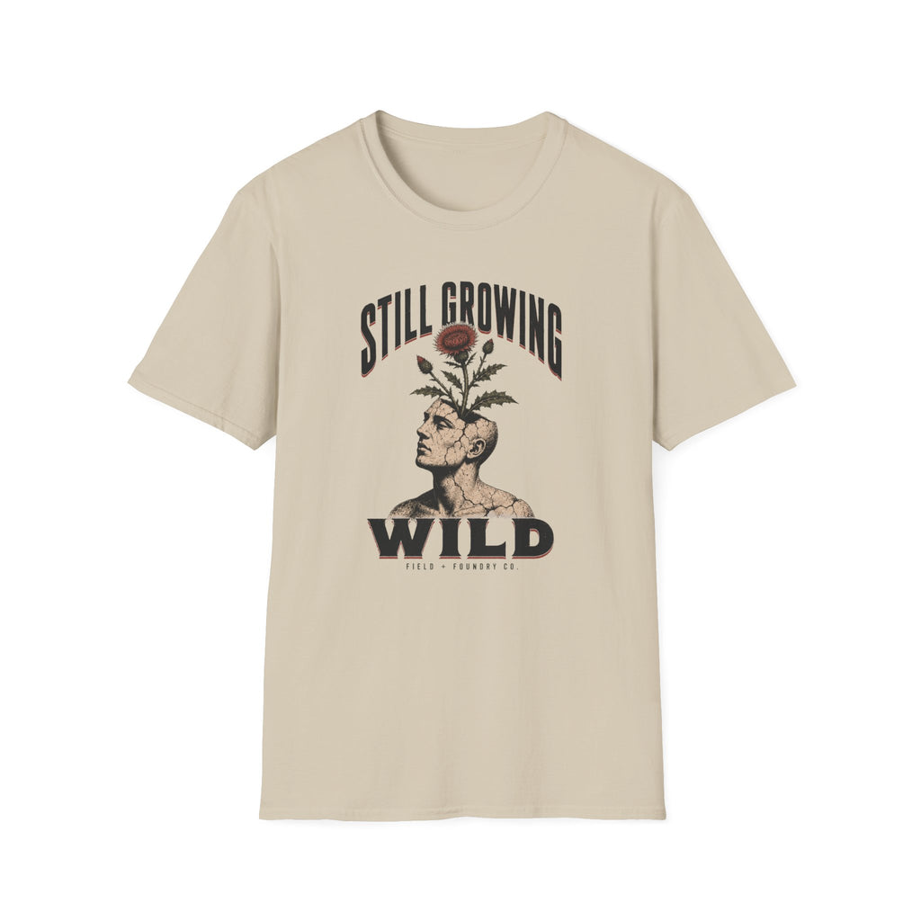 Still Growing Wild T-Shirt — Botanical Head Illustration Motivational Tee