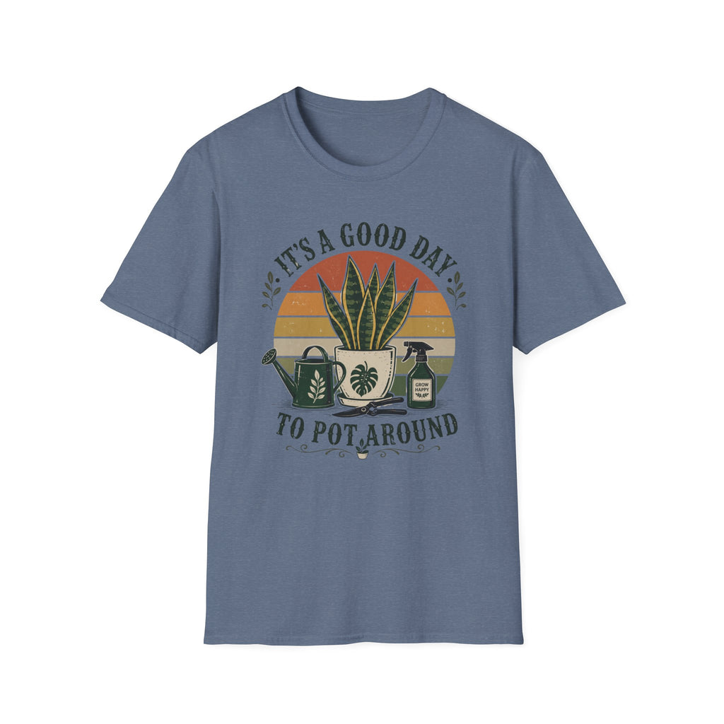 It's a Good Day to Pot Around T-Shirt — Retro Plant Lover Tee