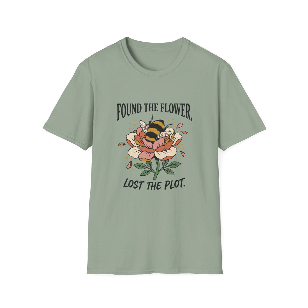 Found The Flower Lost the Plot T-Shirt