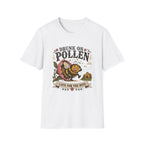 Drunk on Pollen Late for the Hive 2 T-Shirt
