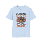 Overworked Under-Caffeinated T-Shirt