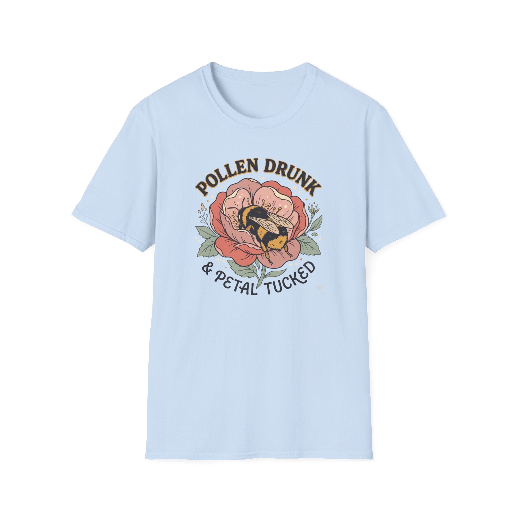 Pollen Drunk and Petal Tucked 2 T-Shirt