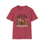 Drunk on Pollen Late for the Hive 2 T-Shirt