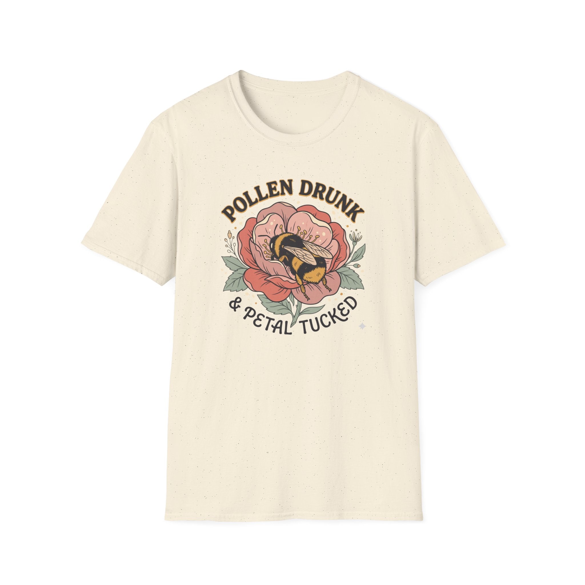 Pollen Drunk and Petal Tucked 2 T-Shirt