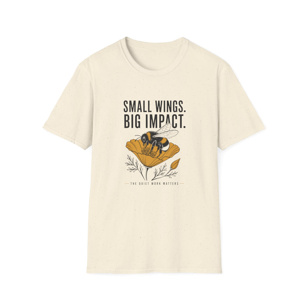 Bee Graphic T-Shirt — "Small Wings. Big Impact." Inspirational Eco Tee