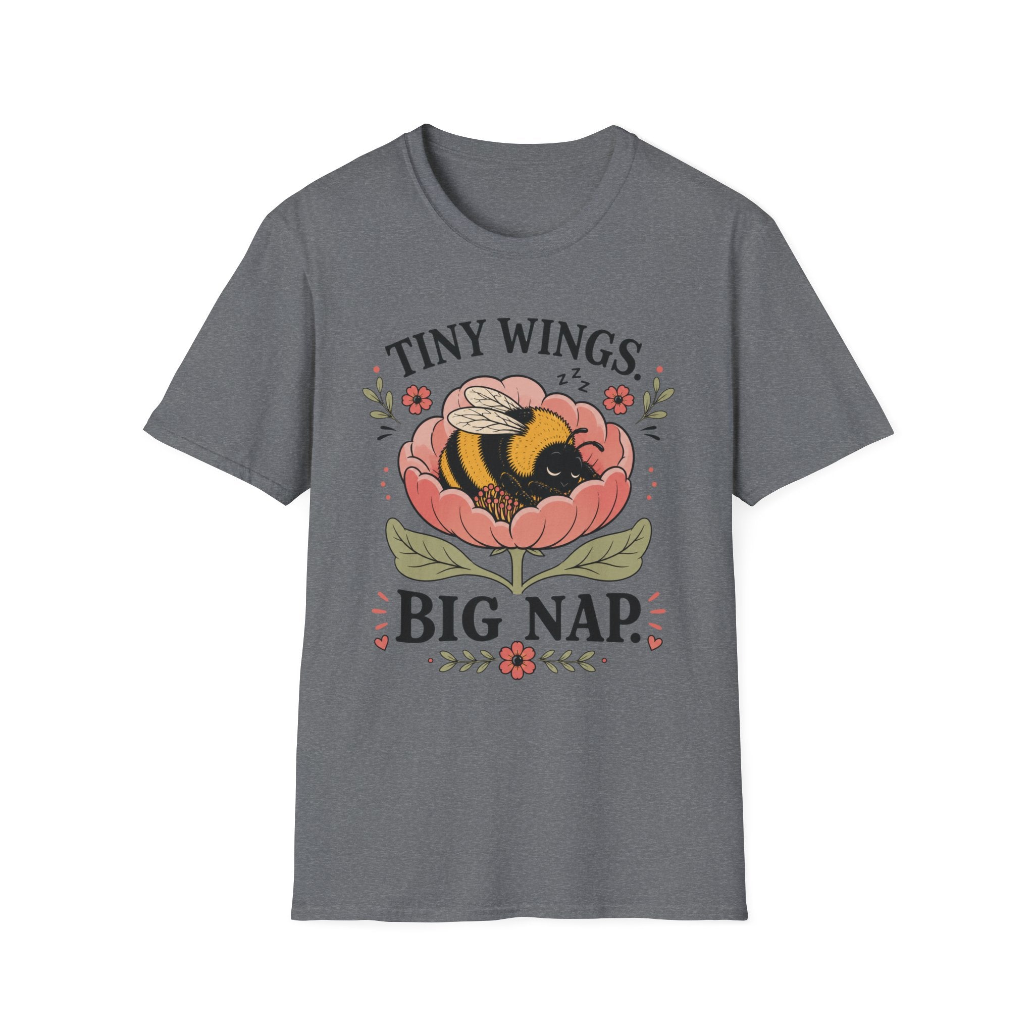 Tiny Wings Big Nap T-Shirt — Cute Bee Floral Graphic Tee